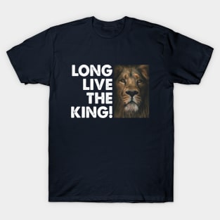 long live the king T-Shirt